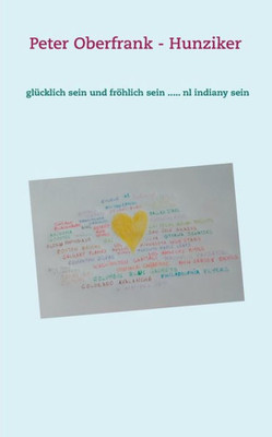 Glücklich Sein Und Fröhlich Sein ..... Nl Indiany Sein (German Edition)