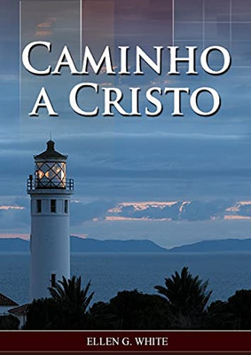 Caminho A Cristo (Portuguese Edition)