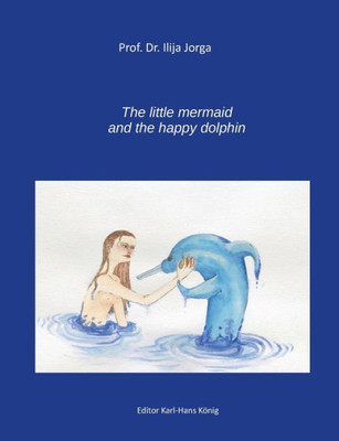 The Little Mermaid And The Happy Dolphin (German Edition)