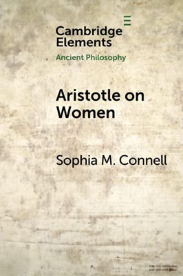 Aristotle On Women (Elements In Ancient Philosophy)
