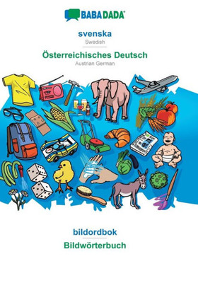 Babadada, Svenska - Österreichisches Deutsch, Bildordbok - Bildwörterbuch: Swedish - Austrian German, Visual Dictionary (Swedish Edition)