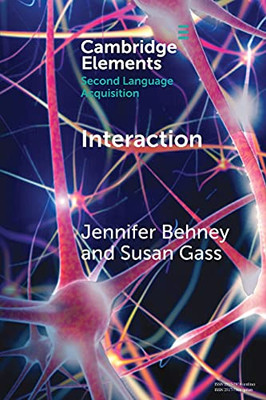 Interaction (Elements In Second Language Acquisition)