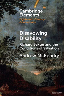 Disavowing Disability (Elements In Eighteenth-Century Connections)