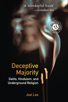Deceptive Majority (South Asia In The Social Sciences, Series Number 14)