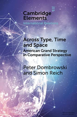 Across Type, Time And Space (Elements In International Relations)