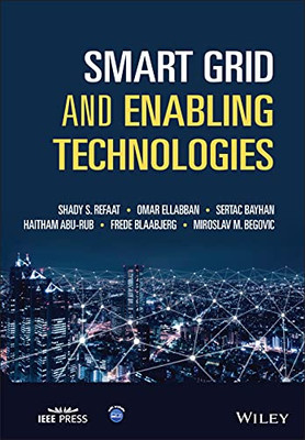 Smart Grid And Enabling Technologies (Ieee Press)