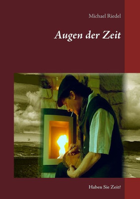 Augen Der Zeit: Haben Sie Zeit? (German Edition)