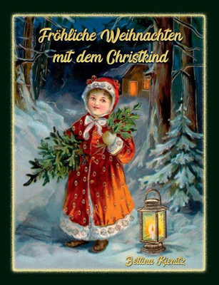 Fröhliche Weihnachten Mit Dem Christkind (German Edition)