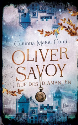 Oliver Savoy: Ruf Des Diamanten (German Edition)