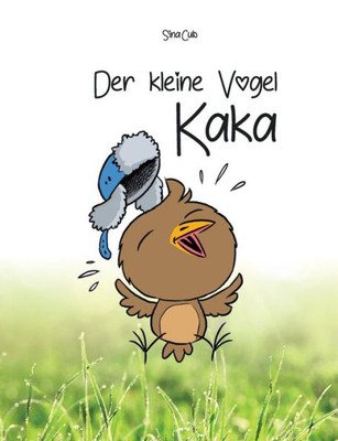Der Kleine Vogel Kaka (German Edition)
