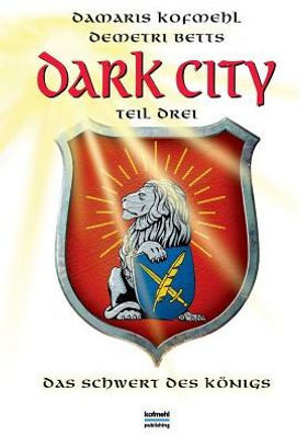 Dark City: Das Schwert Des Königs (German Edition)
