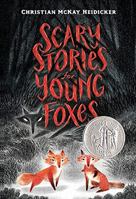 Scary Stories For Young Foxes (Scary Stories For Young Foxes, 1)