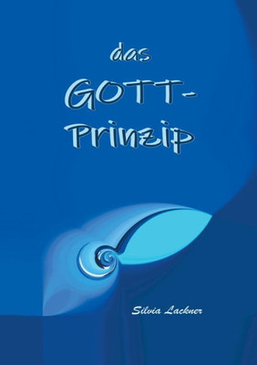 Das Gott-Prinzip (German Edition)