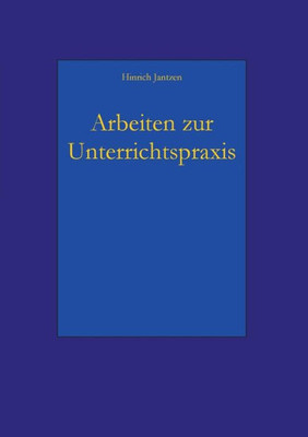 Arbeiten Zur Unterrichtspraxis (German Edition)