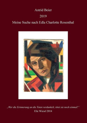 Meine Suche Nach Edla Charlotte Rosenthal (German Edition)