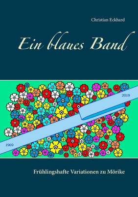 Ein Blaues Band: Frühlingshafte Variationen Zu Mörike (German Edition)