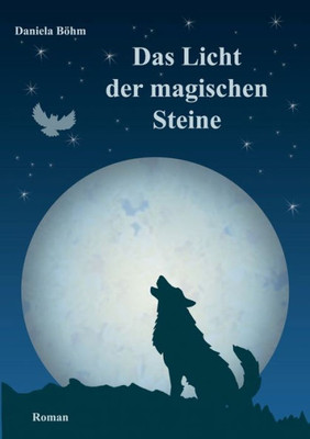 Das Licht Der Magischen Steine (German Edition)