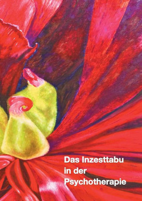 Das Inzesttabu In Der Psychotherapie: Kongressbuch (German Edition)