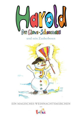 Harold, Der Clown-Schneemann: Und Sein Zauberbesen (German Edition)