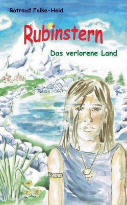 Rubinstern - Das Verlorene Land: Die Reise Zum Garten Der Freiheit (German Edition)
