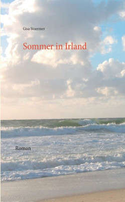 Sommer In Irland: Roman (German Edition)