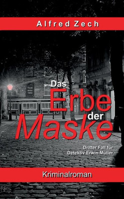 Das Erbe Der Maske (German Edition)