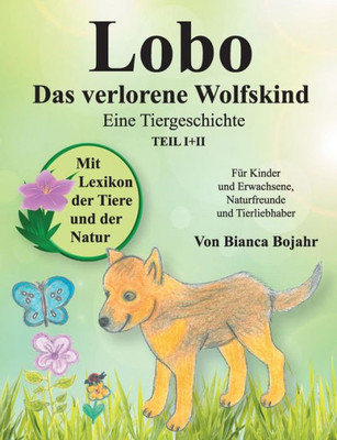 Lobo: Das Verlorene Wolfskind (German Edition)