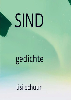Sind: Gedichte (German Edition)