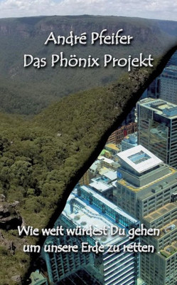 Das Phönix Projekt (German Edition)