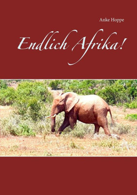 Endlich Afrika! (German Edition)