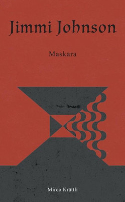 Jimmi Johnson: Maskara (German Edition)