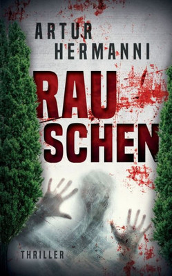 Rauschen: Psychothriller (German Edition)