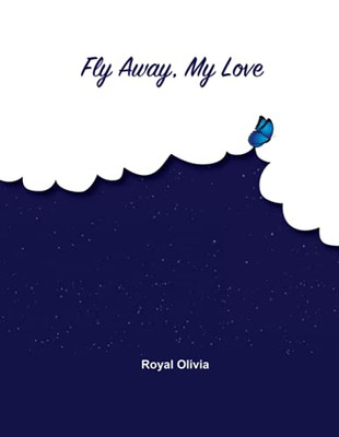 Fly Away My Love