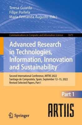 Advanced Research In Technologies, Information, Innovation And Sustainability (Communications In Computer And Information Science)