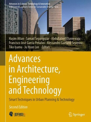 Advances In Architecture, Engineering And Technology: Smart Techniques In Urban Planning & Technology (Advances In Science, Technology & Innovation)