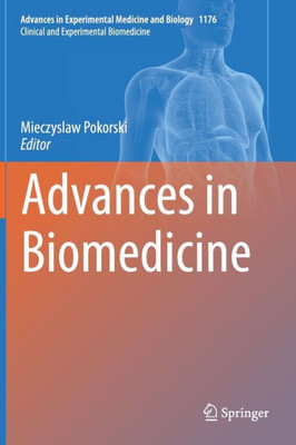 Advances In Biomedicine (Advances In Experimental Medicine And Biology, 1176)