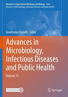 Advances In Microbiology, Infectious Diseases And Public Health: Volume 15