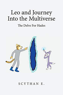 Leo and Journey into the Multiverse the Delve for Hades