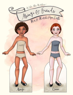 Akinyi And Friends: Mix & Match Paper Dolls