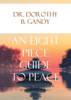 An Eight Piece Guide To Peace