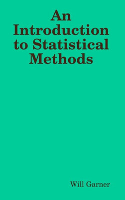 An Introduction To Statistical Methods