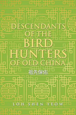 Descendants of the Bird Hunters of Old China: ????