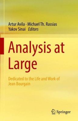 Analysis At Large: Dedicated To The Life And Work Of Jean Bourgain