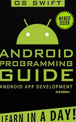 Android: App Development & Programming Guide: Learn In A Day!