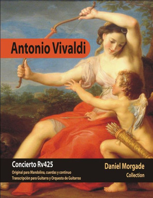 Antonio Vivaldi Concerto Rv425 (Spanish Edition)