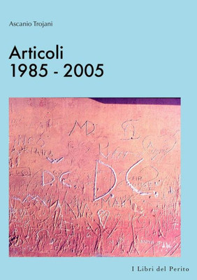 Articoli 1985-2005 - I Libri Del Perito Iii (Italian Edition)