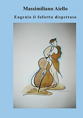 Eugenio Il Folletto Dispettoso (Italian Edition)