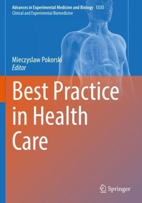 Best Practice In Health Care (Clinical And Experimental Biomedicine)