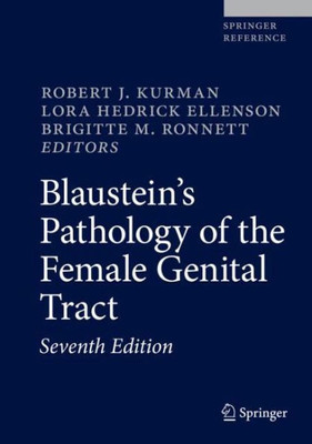 Blaustein's Pathology Of The Female Genital Tract (Springer Reference)