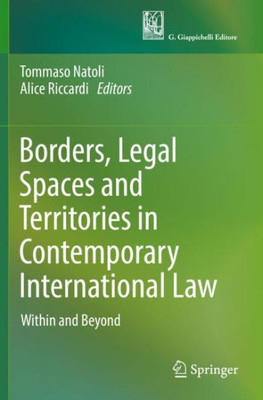 Borders, Legal Spaces And Territories In Contemporary International Law: Within And Beyond